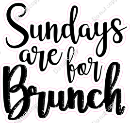 Sundays are for Brunch Statement