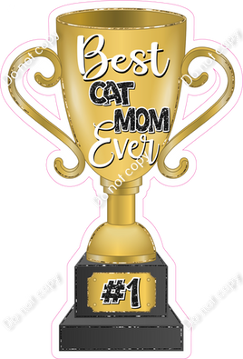 Best Cat Mom Ever Trophy w/ Variants