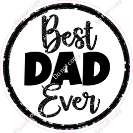 Best Dad Ever Circle Statement w/ Variants