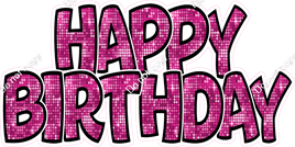 Disco - Hot Pink Black Outlines Happy Birthday Statement