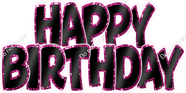 Flat - Black with Hot Pink Outlines Happy Birthday Statement