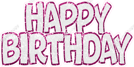 Happy Birthday Statement - Sparkle - White with Hot Pink Outlines