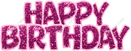 Happy Birthday Statement - Sparkle - Hot Pink with Baby Pink Outlines