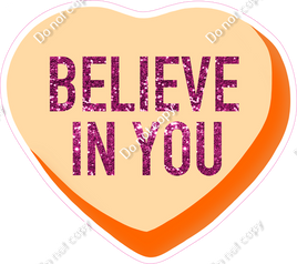 Conversation Heart - Believe in You - Candy Heart