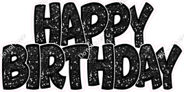 Sparkle - Black with Black Outlines Happy Birthday Statement