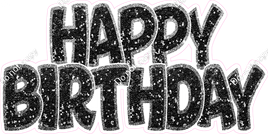 Sparkle - Black with Black Glitter Outlines Happy Birthday Statement
