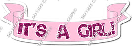 Sparkle Hot Pink - Its a Girl - Baby Pink Banner w/ Variants