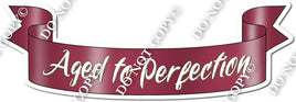 Aged to Perfection Banner