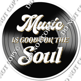 Music is Good for the Soul Record