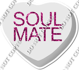 Conversation Heart - Soul Mate - Candy Heart