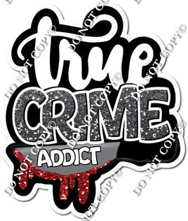 True Crime Addict Statement