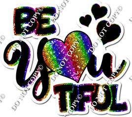 Be You Tiful Statement - Rainbow w/ Variants