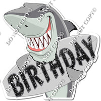 Shark with Birthday Board w/ Variants