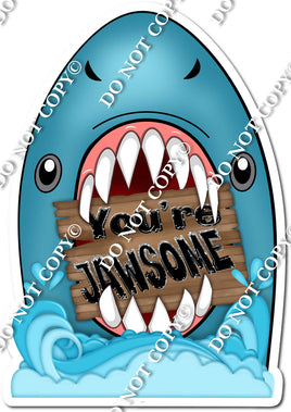 Blue Shark - You're Jawsome Statement w/ Variants