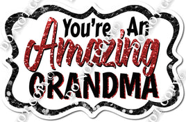 You're an Amazing Grandma - Red