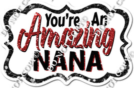 You're an Amazing Nana - Red