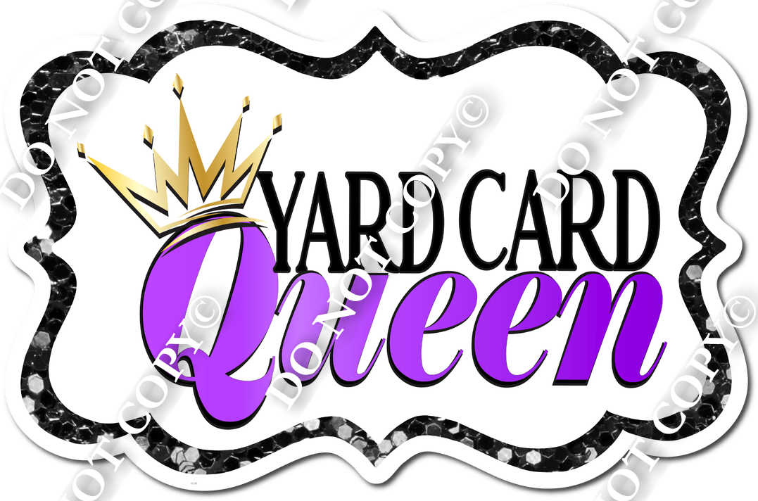 Yard Card Queen Company Sign Swag USA