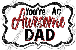 You're an Awesome Dad - Red
