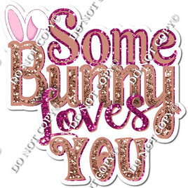 Some Bunny Loves You Statement