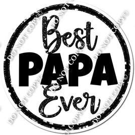 Best Papa Ever w/ Variants s