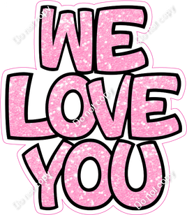 Mini - Baby Pink We Love You Statement w/ Variant
