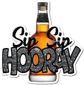Sip Sip Hooray Statement & Whiskey Bottle w/ Color Variants