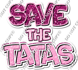 Save the Tatas Statement w/ Variants