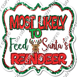 Most Likely To Feed Santa's Reindeer Statement w/ Variant