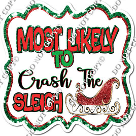 Most Likely To Crash The Sleigh Statement w/ Variant