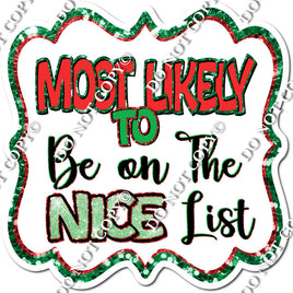 Most Likely To Be On The Nice List Statement w/ Variant