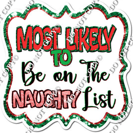Most Likely To Be On The Naughty List Statement w/ Variant