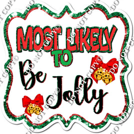 Most Likely To Be Jolly Statement w/ Variant