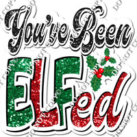 You've Been Elfed Statement w/ Variants