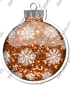 Sparkle Orange - Snowflakes - Christmas Ornament / Ball w/ Variants