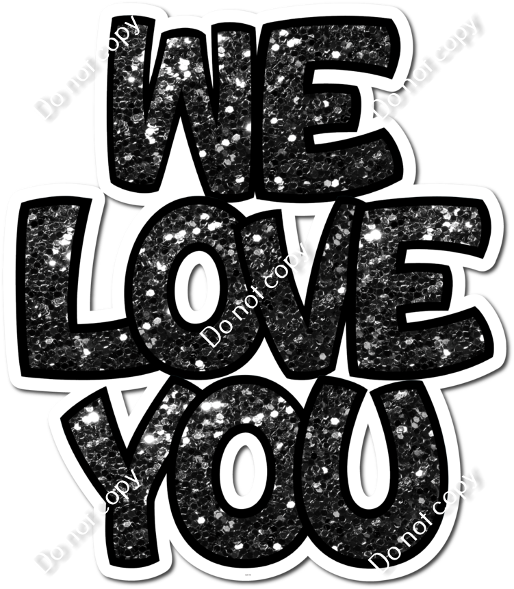 Black We Love You W Variants Sign Swag Usa 6416