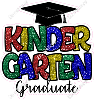 Kinder Garten Graduate Statement w/ Variants