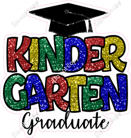 Kinder Garten Graduate Statement w/ Variants