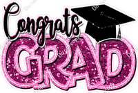 Hot Pink - Sparkle - Congrats Grad Statement w/ Variants