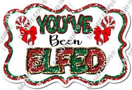 You've Been Elfed Statement White Background