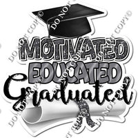 Motivated Educated Graduated