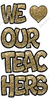 5 pc Gold Sparkle - We Love Our Teachers Themes