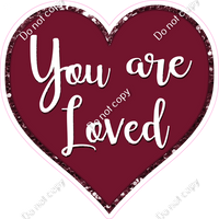 You are Loved Hearts