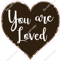 You are Loved Hearts