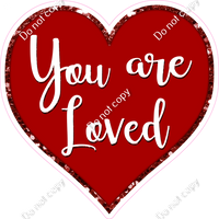 You are Loved Hearts