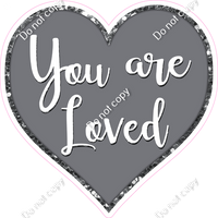 You are Loved Hearts