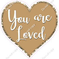 You are Loved Hearts