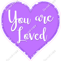 You are Loved Hearts