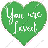 You are Loved Hearts