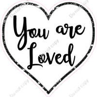 You are Loved Hearts