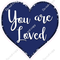 You are Loved Hearts